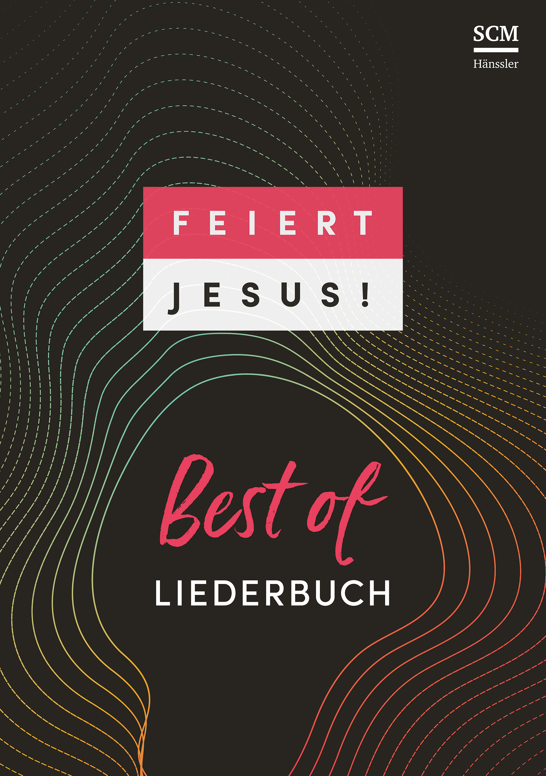 Feiert Jesus! Best of (DIN A4-Ringbuch)