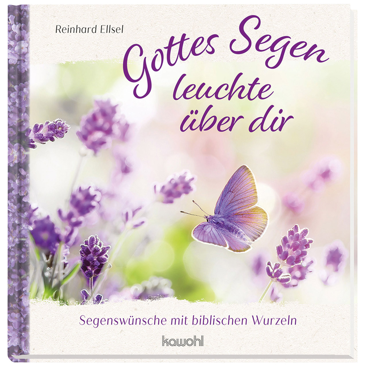 Gottes Segen leuchte über dir Geschenkbuch - Gottes Segen leuchte über dir - Lavendel lila Schmetterling
