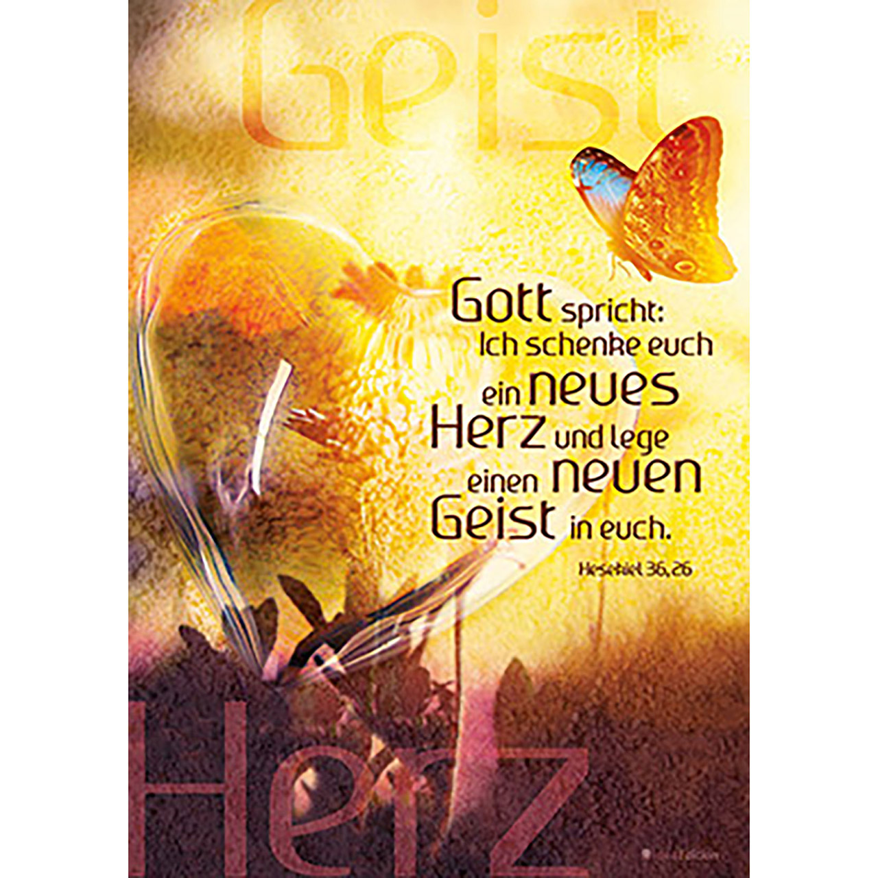 Poster - Ich schenke euch ein neues Herz - Herz Schmetterling