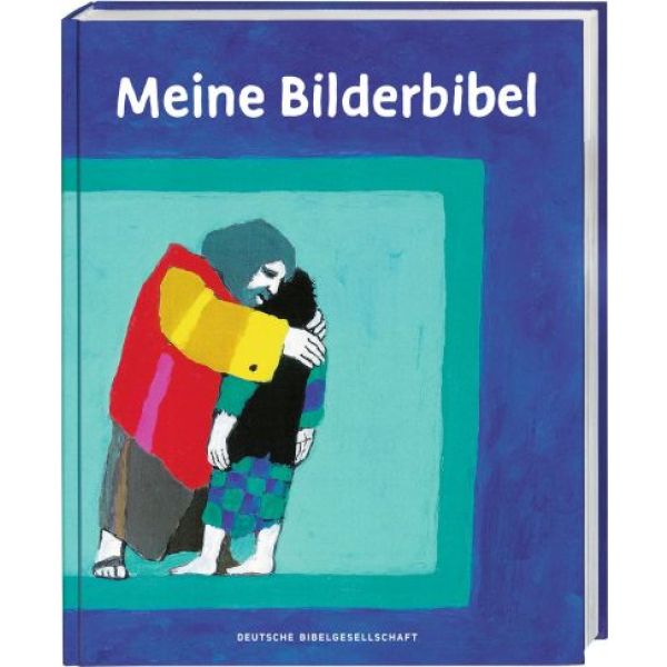 Kinderbibel - Meine Bilderbibel - Menschen Buch