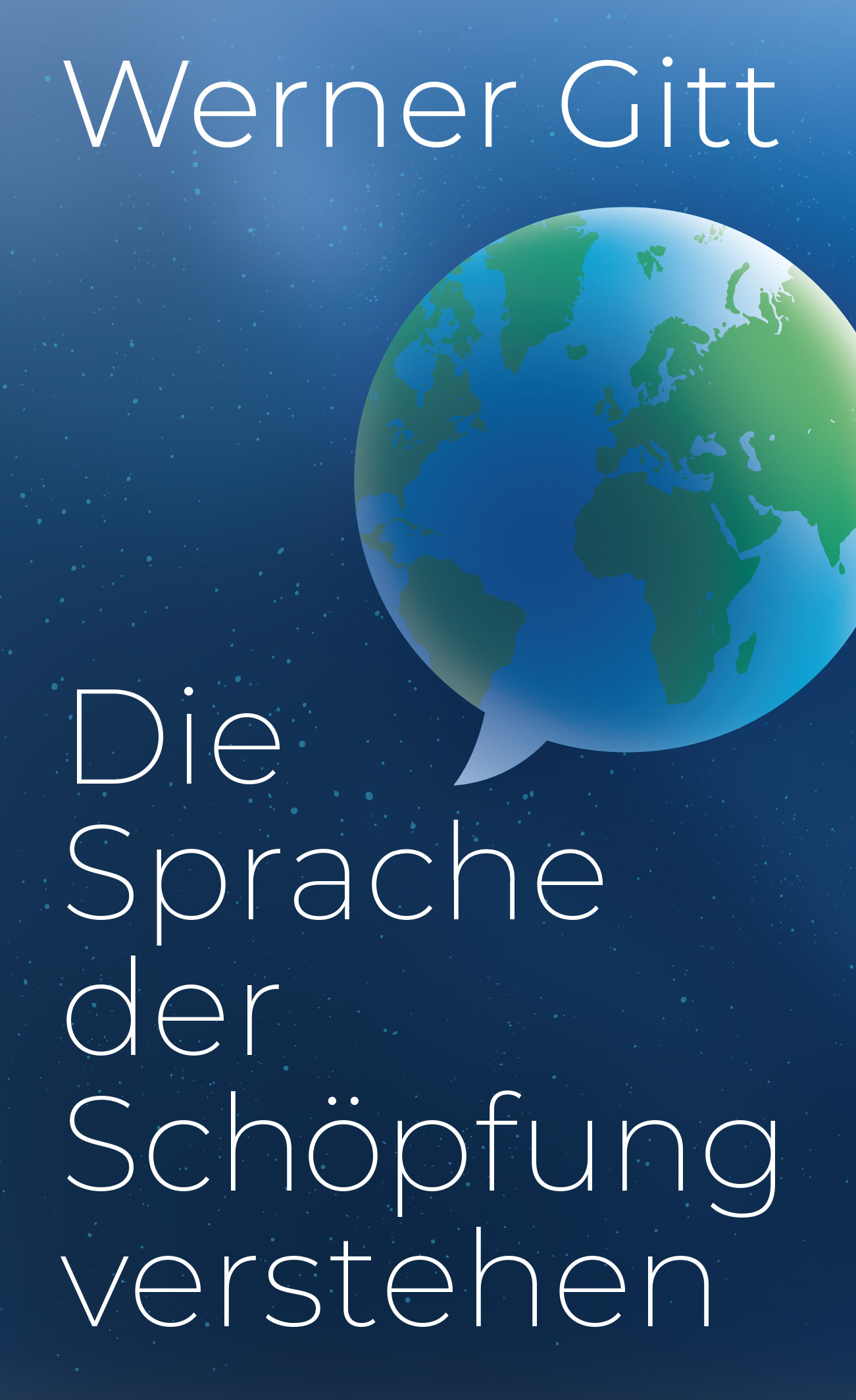 Buch - Die Sprache der Schöpfung verstehen - Buch Globus Erde Weltall