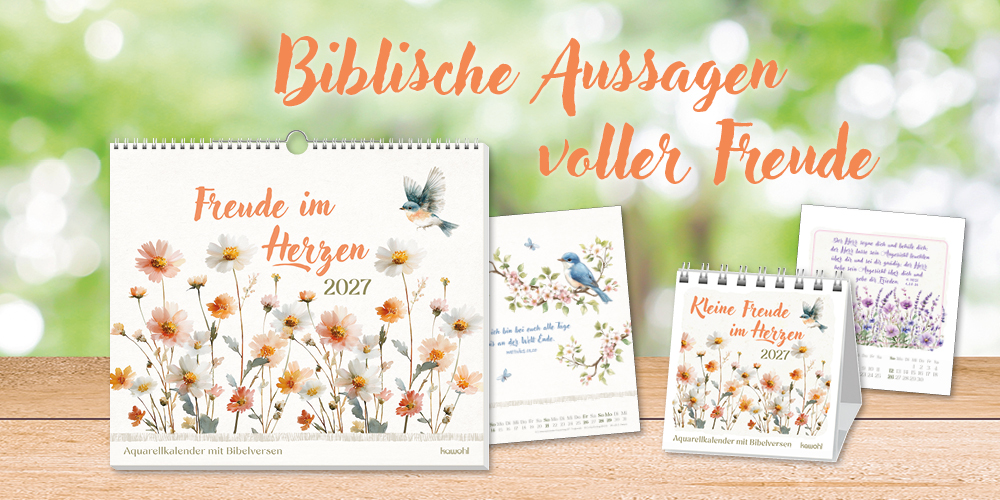 Neue Aquarell-Kalender 2027 auf Holztisch vor grünem Hintergrund. Text: "Biblische Aussagen voller Freude mit floralen Aquarellmotiven"