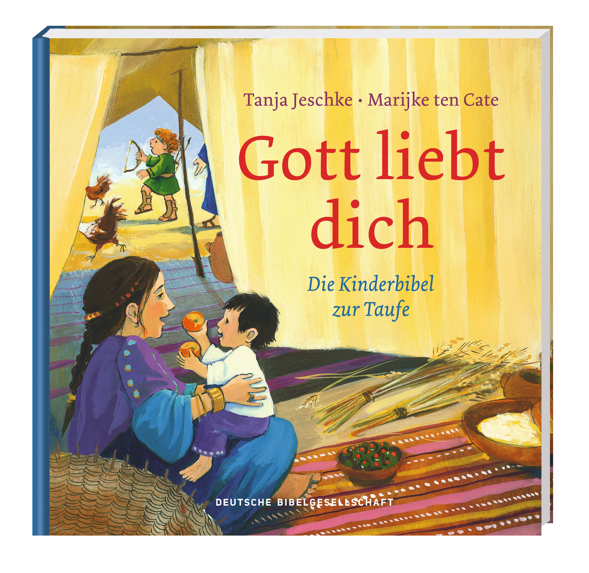 Gott liebt dich - Die Kinderbibel zur Taufe Kinderbibel - Gott liebt dich - Die Kinderbibel zur Taufe