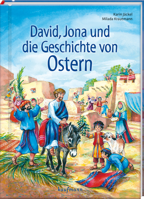 Buch - David, Jona und die Geschichte von Ostern - Stadt Menschen Kinder Esel Palmblatt Teppich Ziege