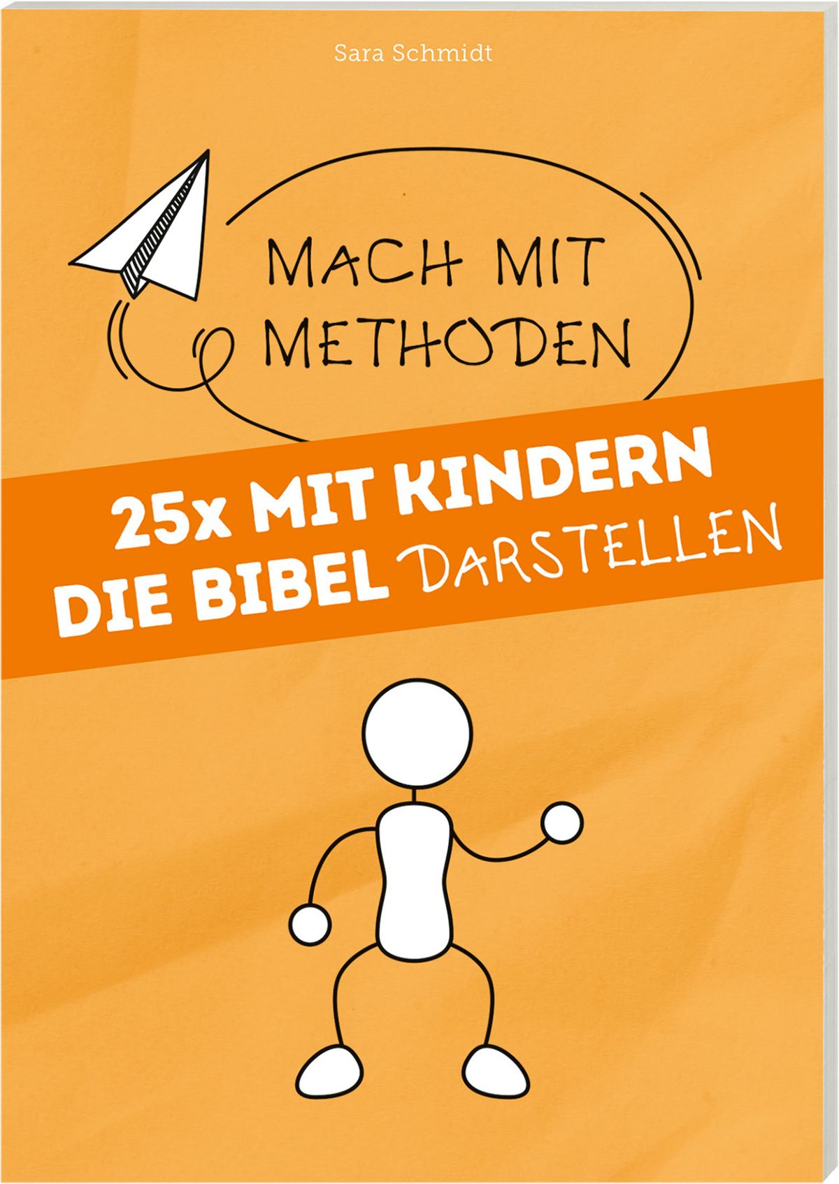 25 x mit Kindern die Bibel darstellen [3]