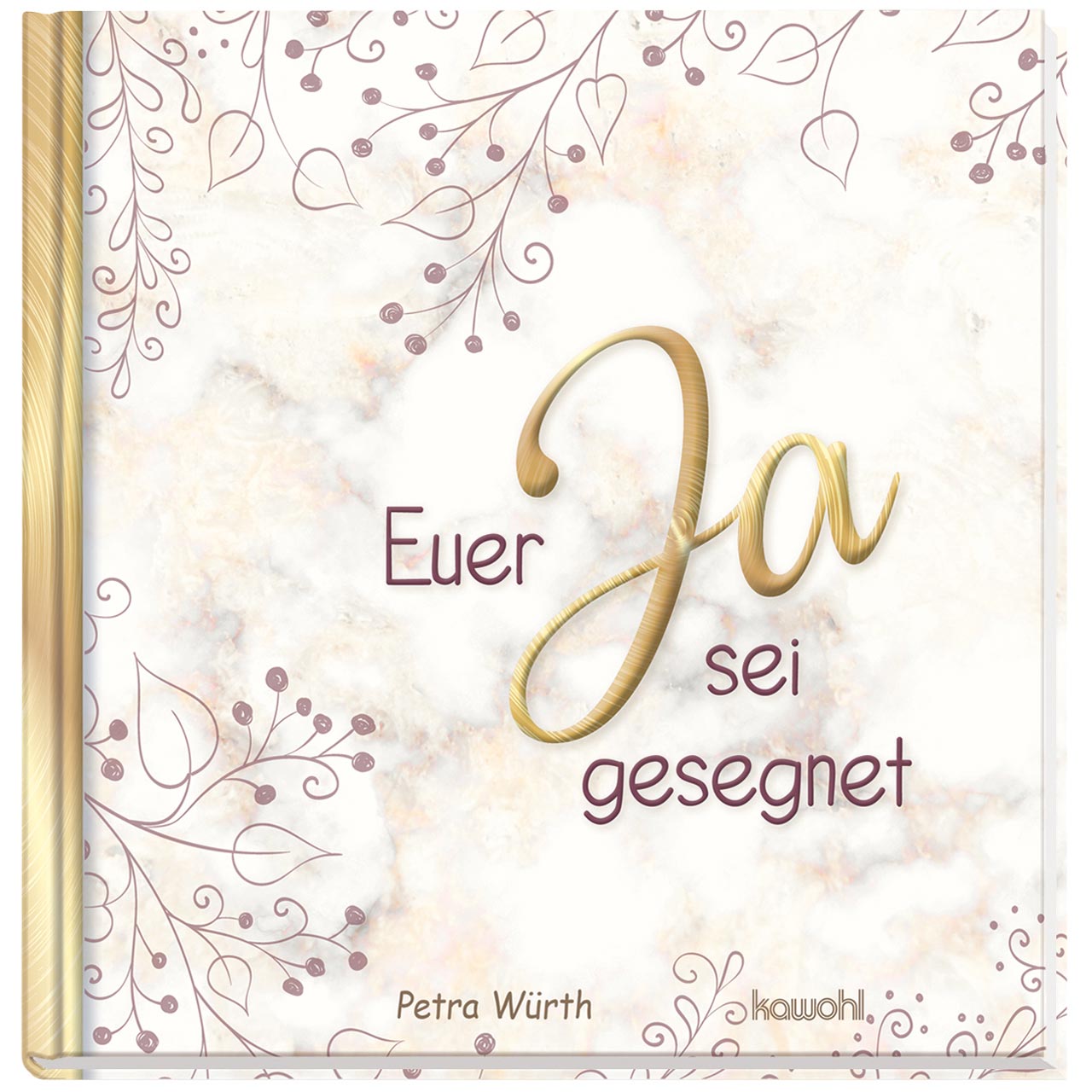 Euer Ja sei gesegnet