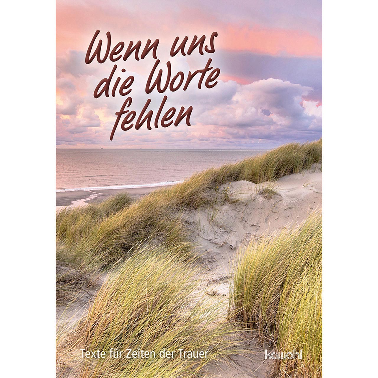 Wenn uns die Worte fehlen Grußheft - Wenn uns die Worte fehlen - Dünen Meer Wolken