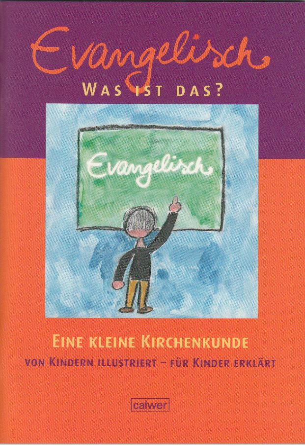 Evangelisch - was ist das?