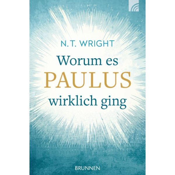 Buch - Worum es Paulus wirklich ging