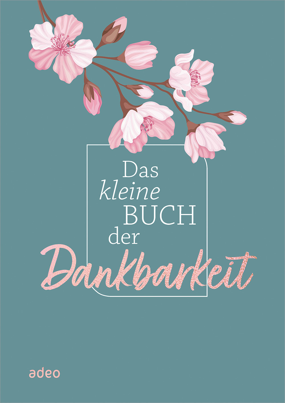 Buch - Das kleine Buch der Dankbarkeit - Blumen Zweig
