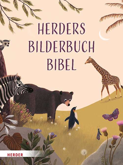 Buch - Herders Bilderbuchbibel - Giraffe Bär Pinguin Zebra Schmetterling Tiere Mond Wiese Strauch Blumen