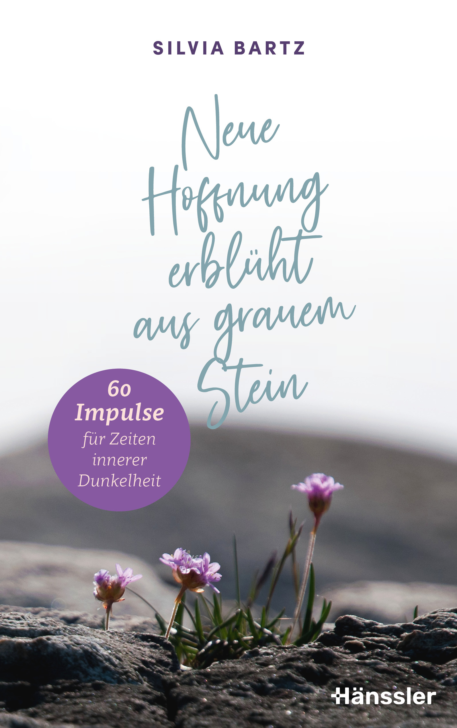 Buch - Neue Hoffnung erblüht aus grauem Stein