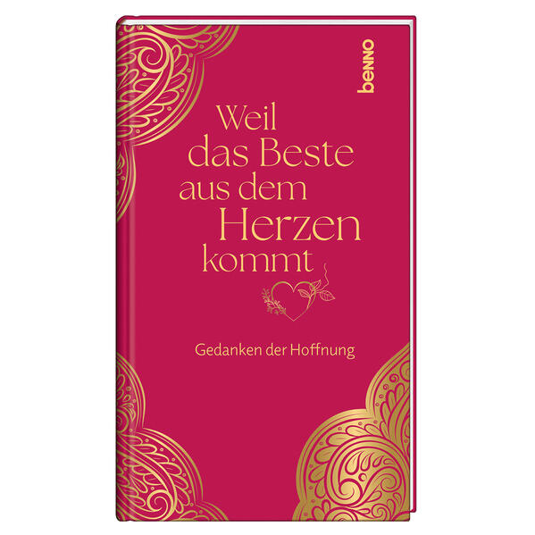 Geschenkbuch - Weil das Beste aus dem Herzen kommt