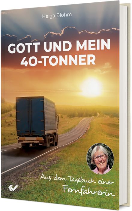 Buch - Gott und mein 40-Tonner - LKW Strasse Wiese Wolken Sonne