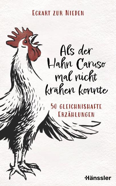Als der Hahn Caruso mal nicht krähen konnte Buch - Als der Hahn Caruso mal nicht krähen konnte