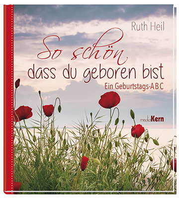 So schön, dass du geboren bist Geschenkbuch - So schön, dass du geboren bist - Mohnblumen Klatschmohn
