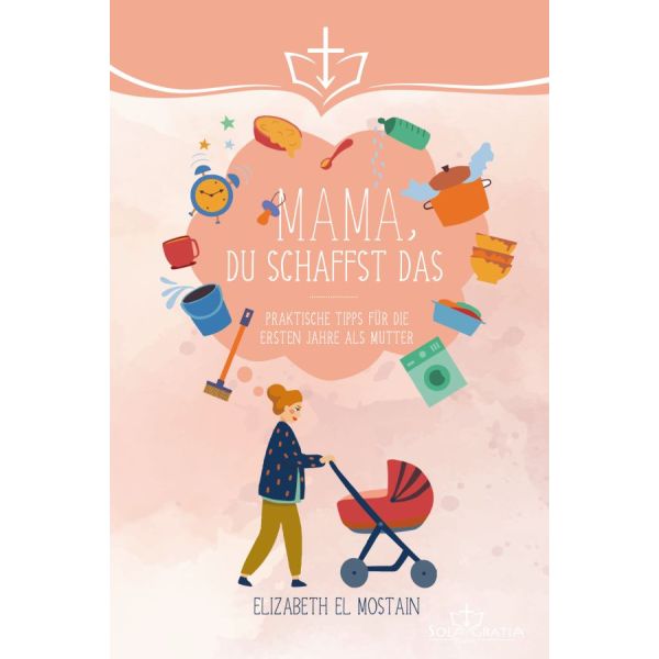 Buch - Mama, du schaffst das! - Frau Kinderwagen Uhr Eimer Schrubber Kochtopf