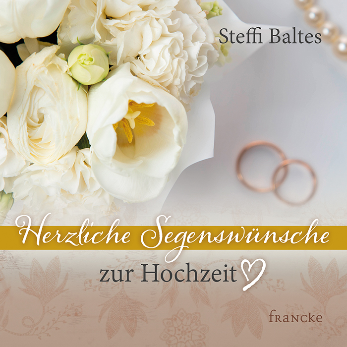Grußheft - Herzliche Segenswünsche zur Hochzeit