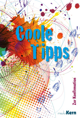Coole Tipps - Zur Konfirmation Buch - Coole Tipps - Zur Konfirmation - Kleckse Fußspuren