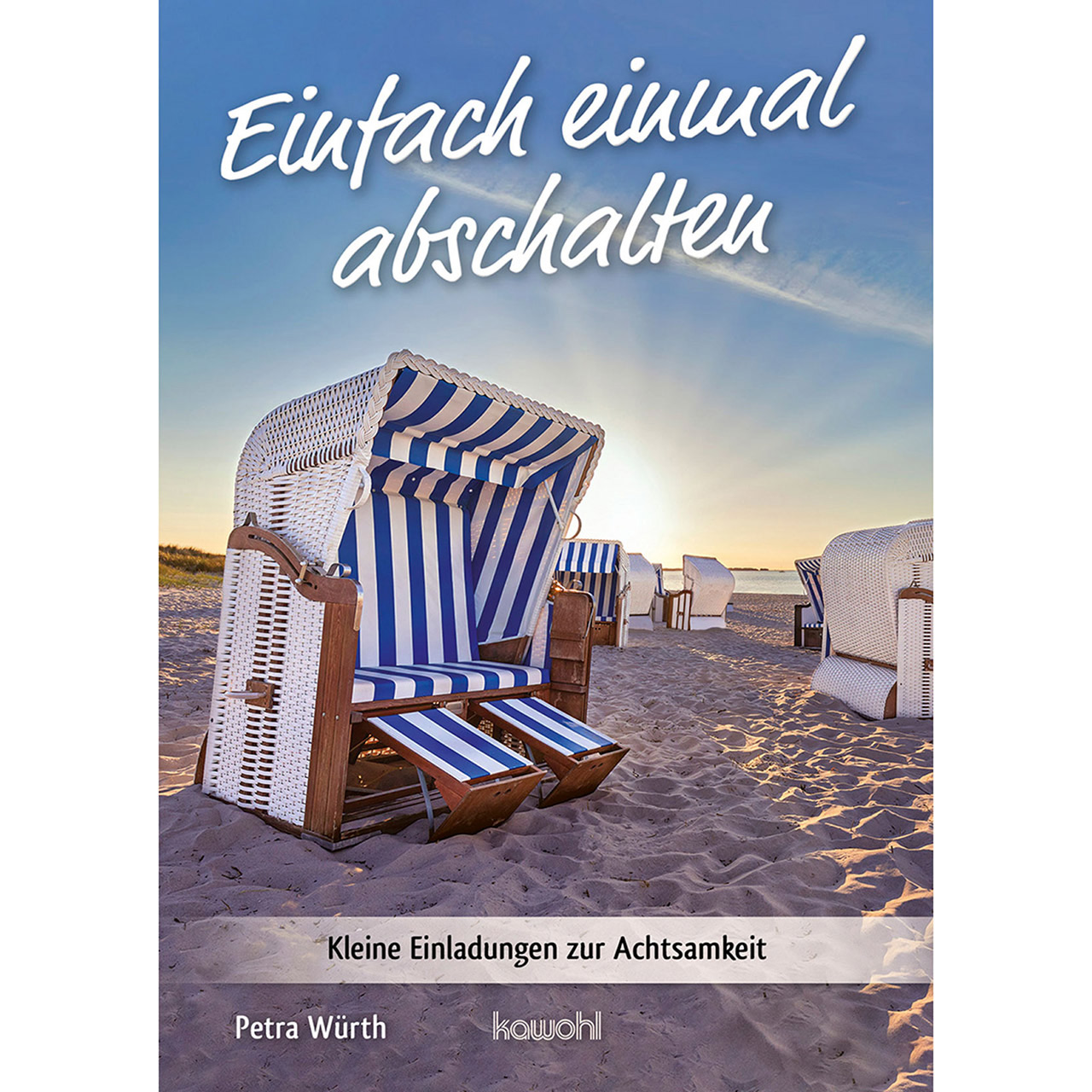 Einfach einmal abschalten Grußheft - Einfach einmal abschalten - Strandkorb Strand Sonne Meer