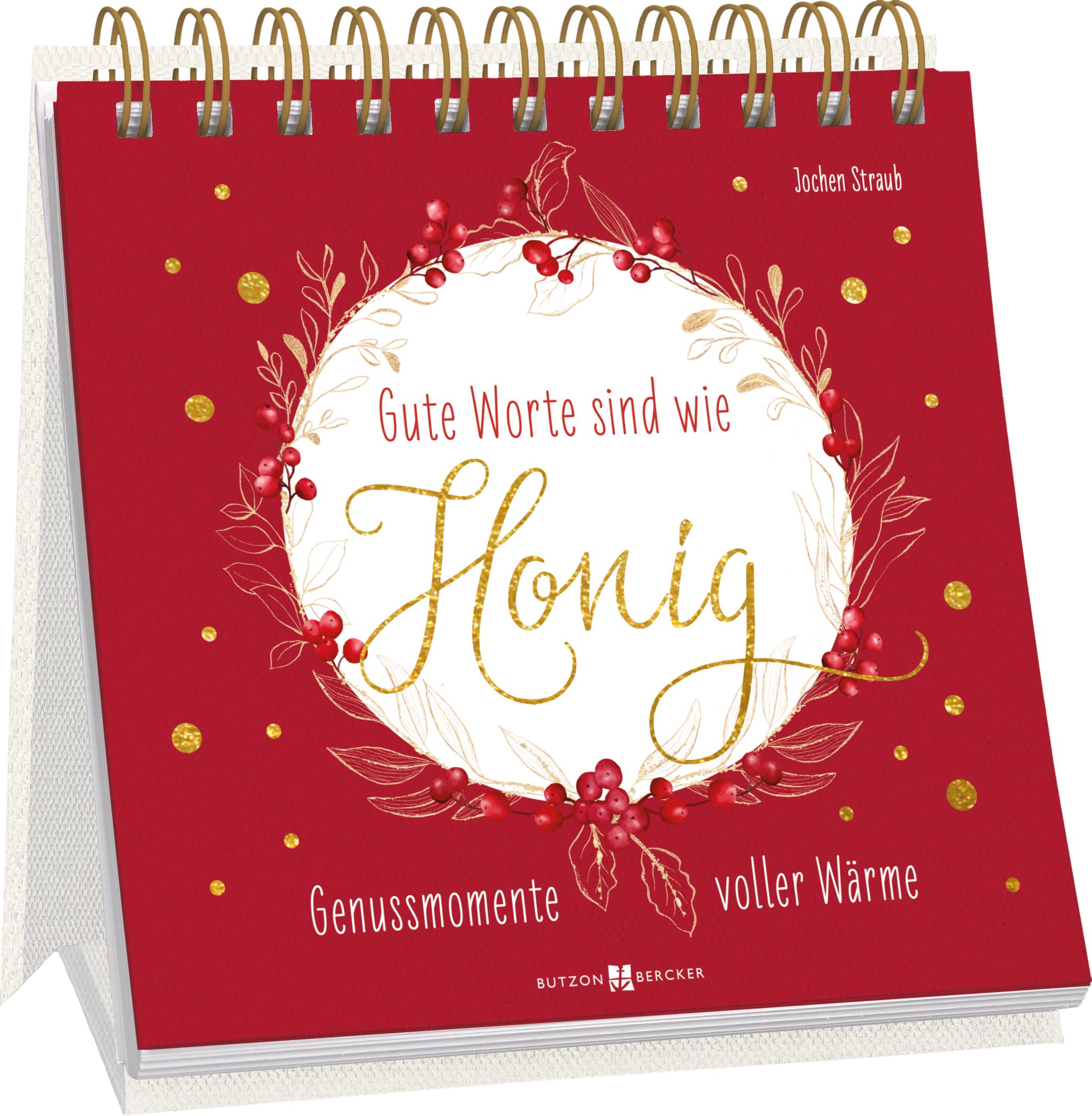 Aufstellbuch - Gute Worte sind wie Honig
