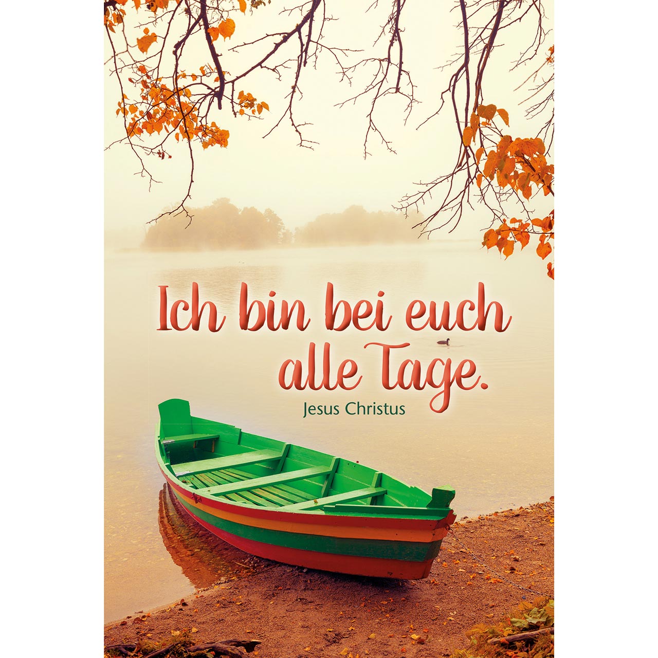 Ich bin bei euch alle Tage