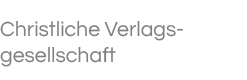 Christliche Verlagsgesellschaft