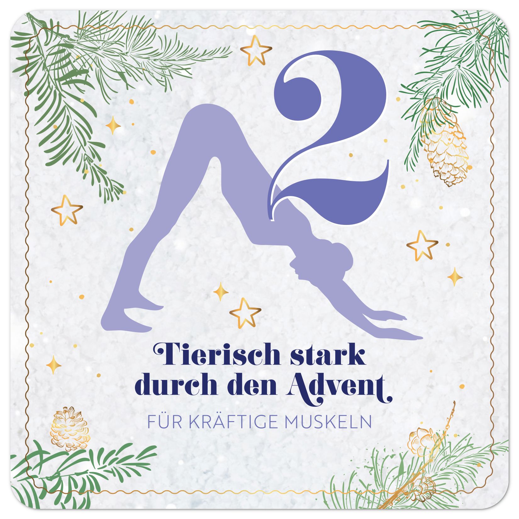 Adventskalender - 24 x Yoga - Entspannt durch den Advent