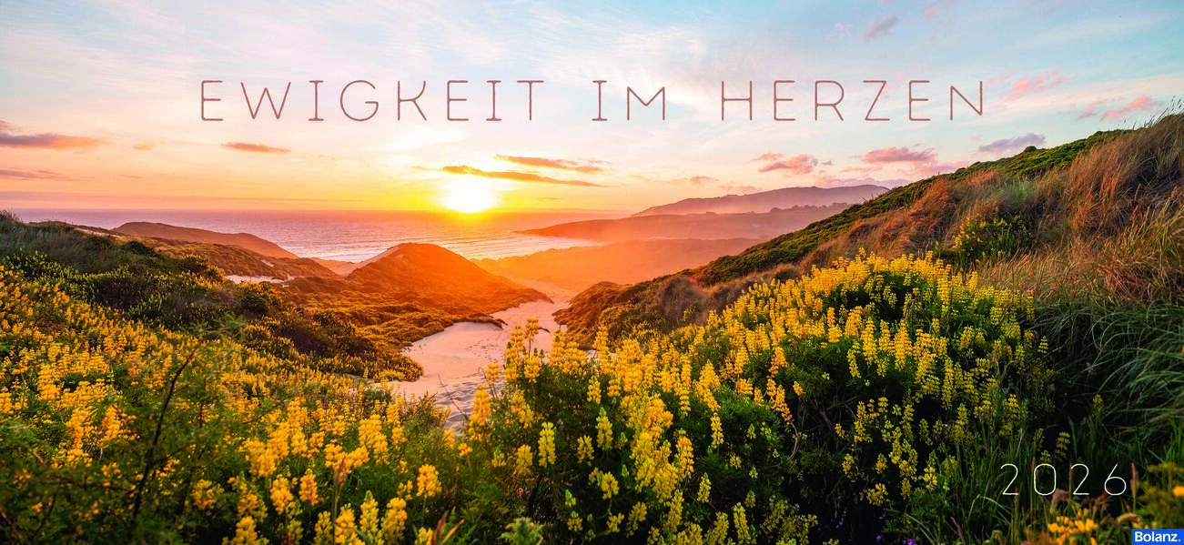 Ewigkeit im Herzen 2026 - Wandkalender
