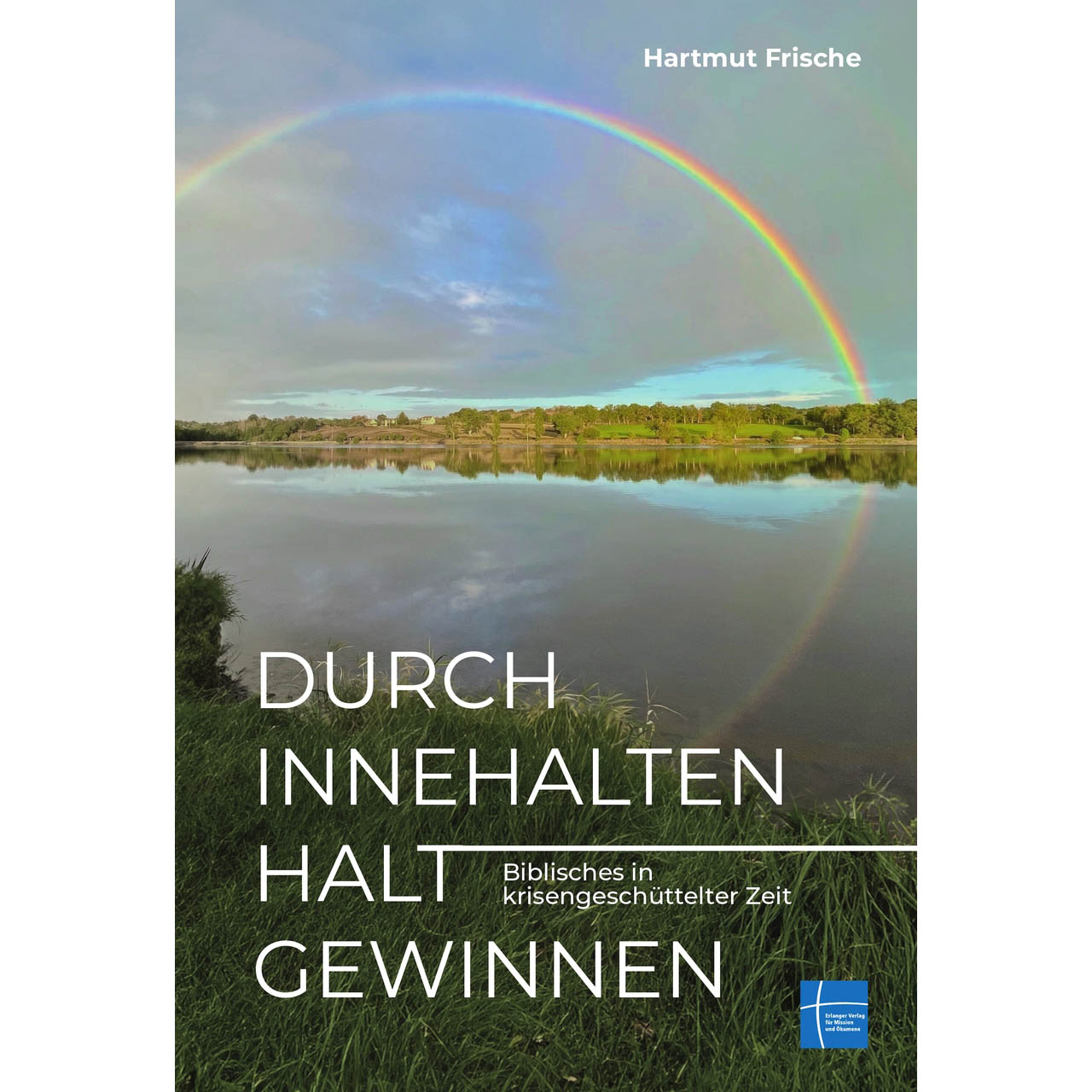 Durch Innehalten Halt gewinnen