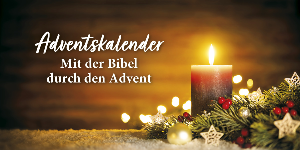 Mit der Bibel durch den Advent