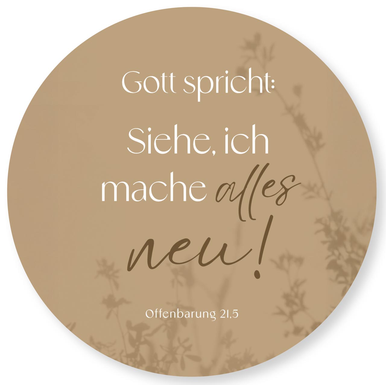 Wanddekoration - Wandschmuckbild 'Gott spricht: Siehe, ich mache alles neu!  Offenbarung 21,5'
