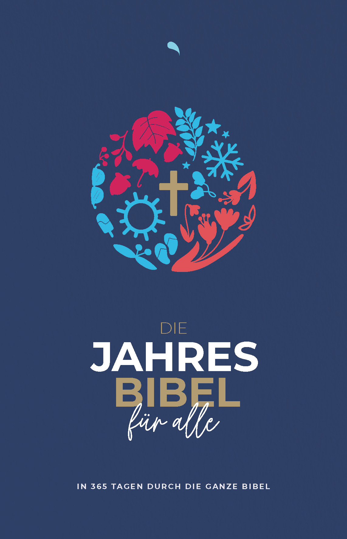 Die Jahresbibel für alle 'Blue Edition' (Hfa)