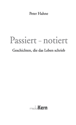 Buch - Passiert - Notiert - Peter Hahne