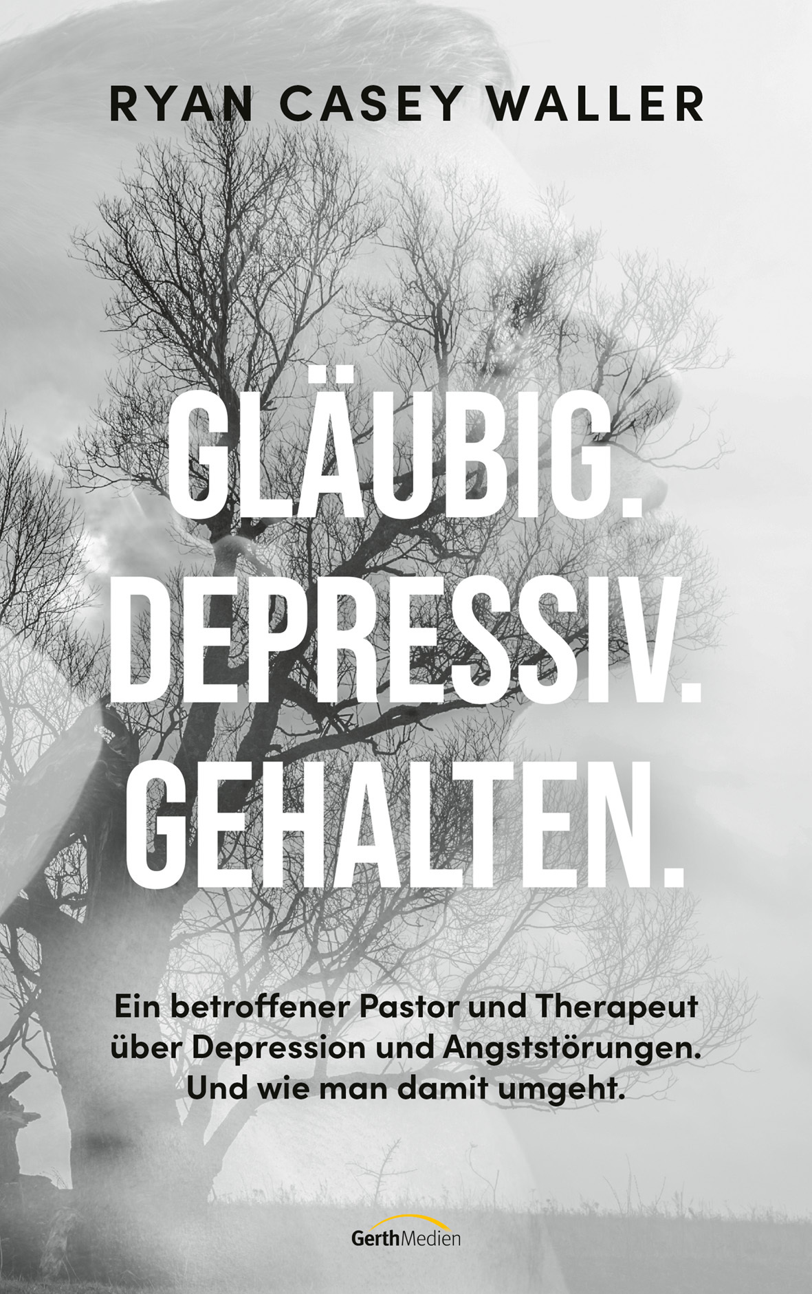 Buch - Gläubig. Depressiv. Gehalten.