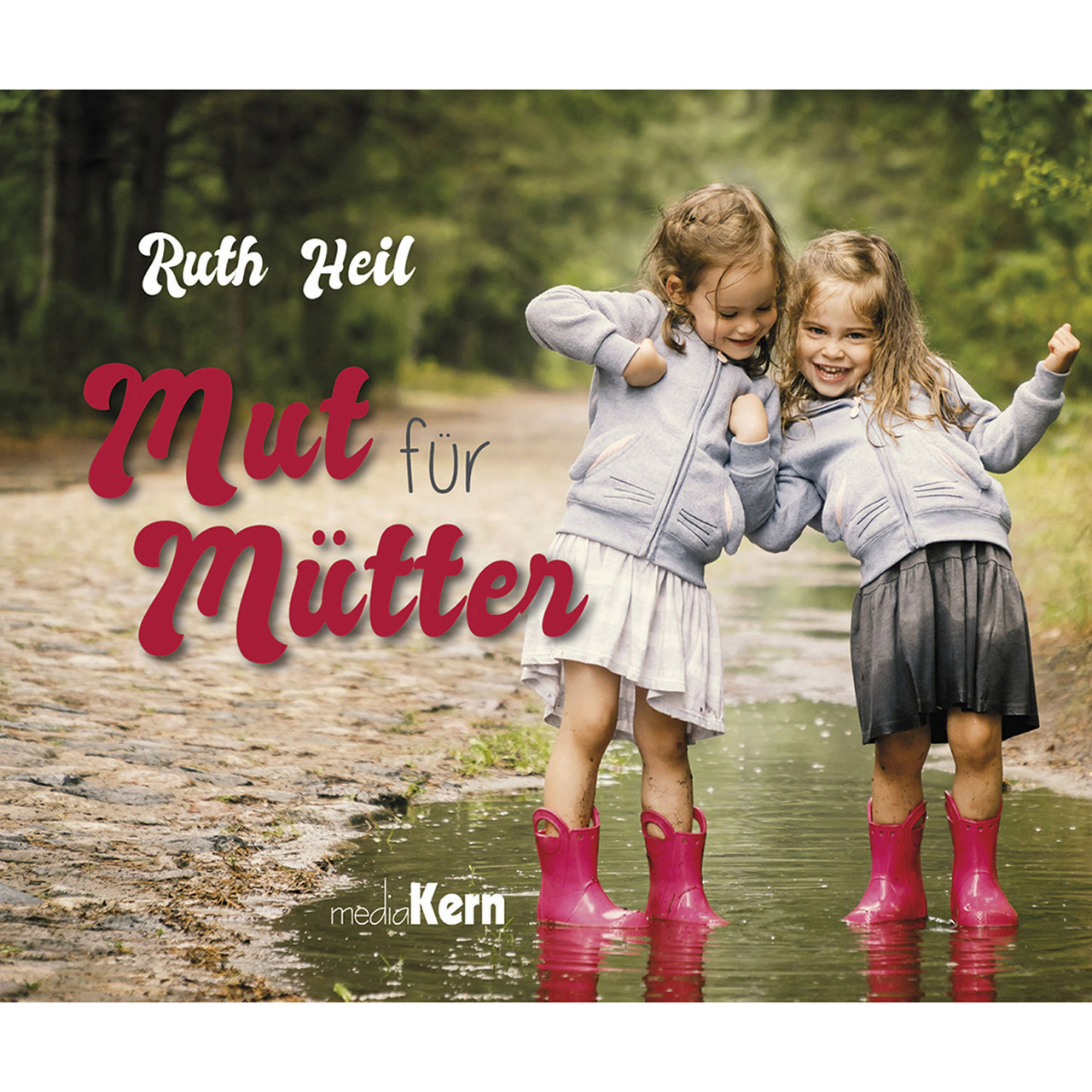 Geschenkbuch - Mut für Mütter - Kinder Mädchen Gummistiefel Pfütze