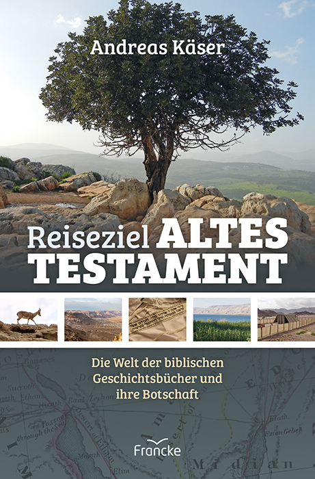 Reiseziel Altes Testament Buch - Reiseziel Altes Testament
