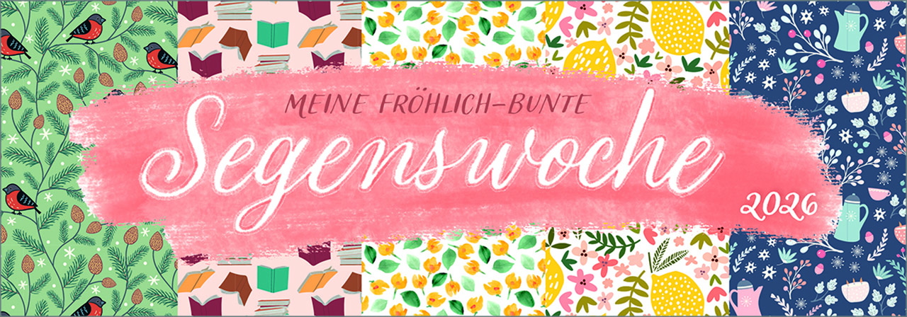 Tischkalender - Meine fröhlich-bunte Segenswoche 2026