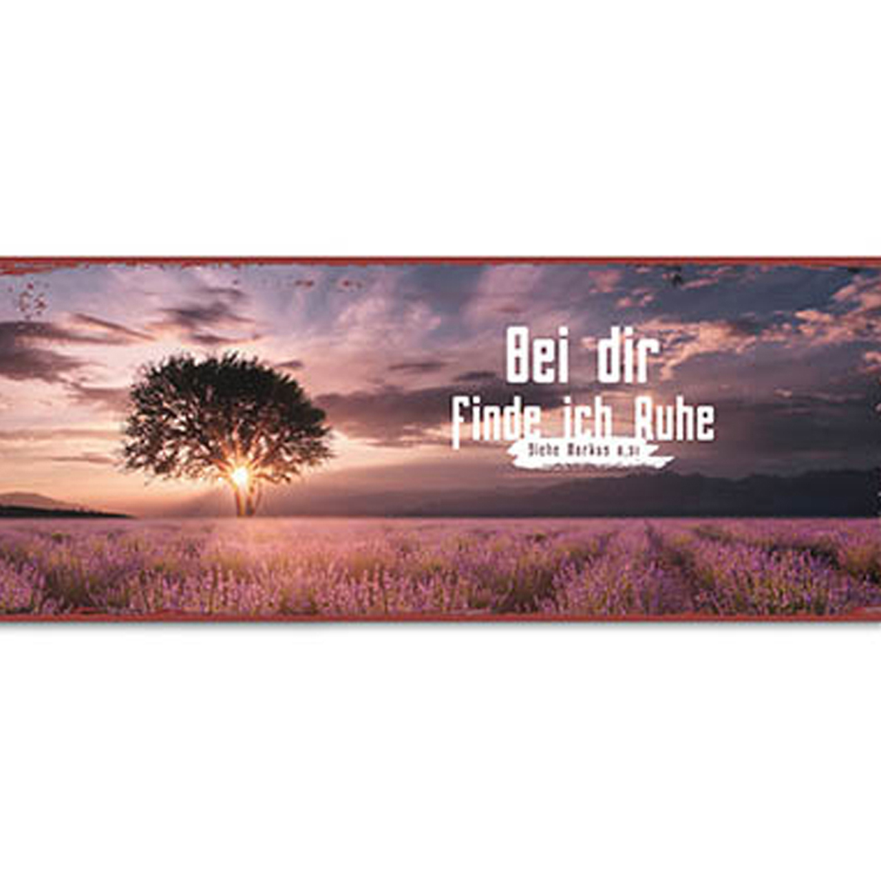 Wanddekoration - Metallschild 'Bei dir finde ich Ruhe.' - Lavendelfeld Baum Sonne Himel