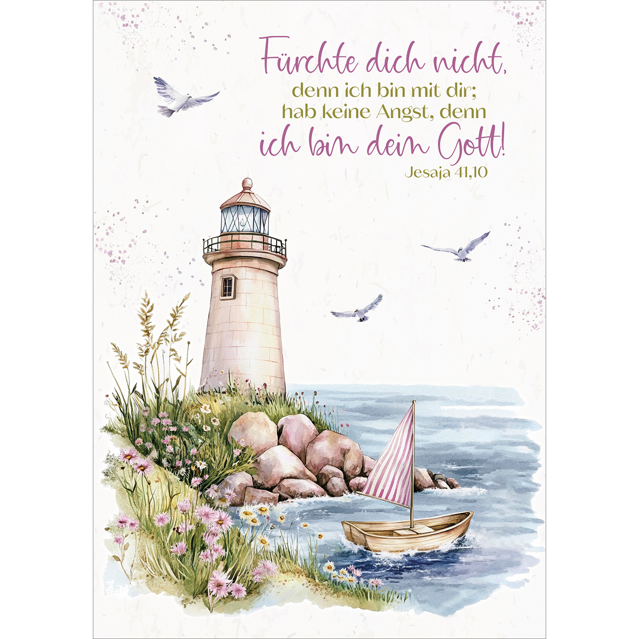 Poster - Fürchte dich nicht, denn ich bin mit dir; - Grafik Leuchtturm Boot Möve Stenne Blumen Wasser Meer