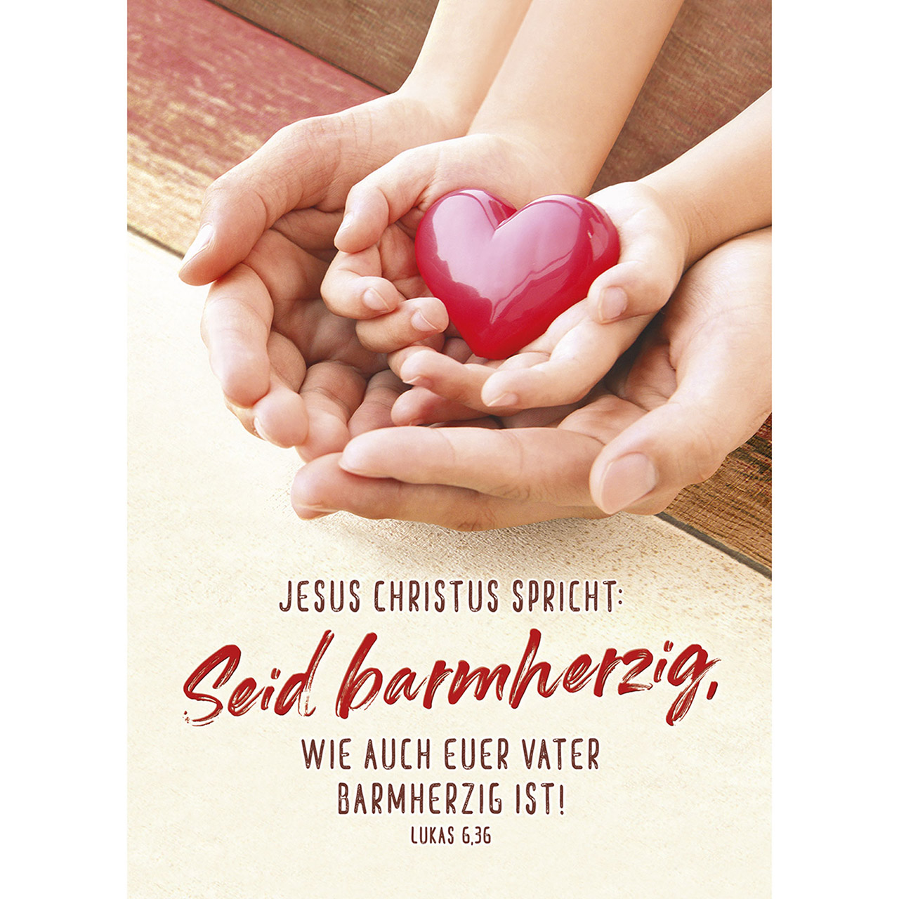 Seid barmherzig, wie auch euer Vater barmherzig ist!