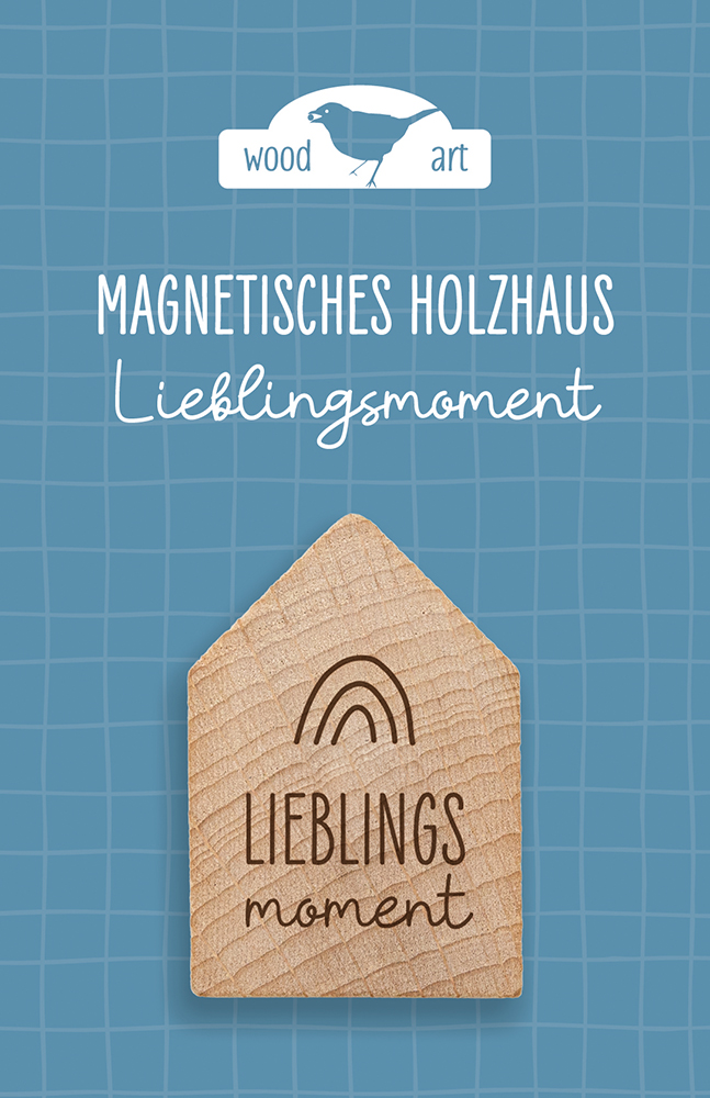 Magnet - Holzhaus Magnet "Lieblingsmoment"