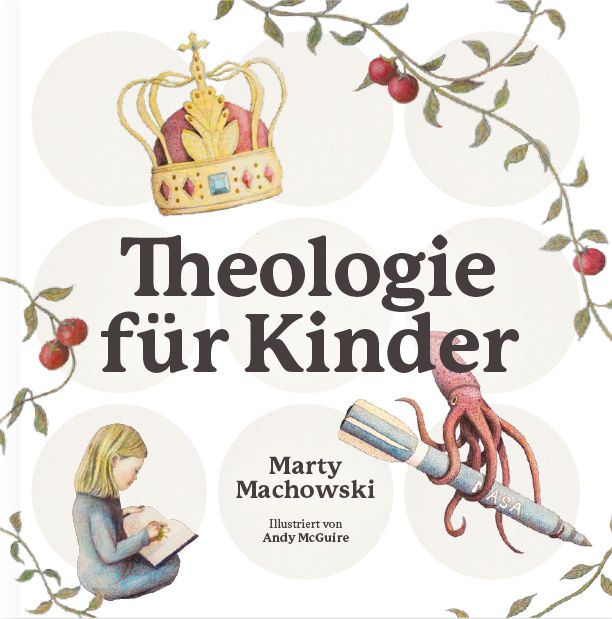 Buch - Theologie für Kinder - Krone Blätterzweige Früchte Kind Stift Tintenfisch