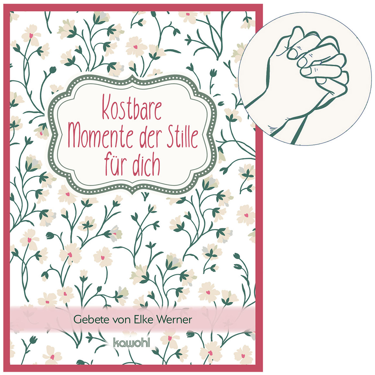 Kostbare Momente der Stille für dich Grußheft - Kostbare Momente der Stille für dich - Blumen Streumuster Grafik