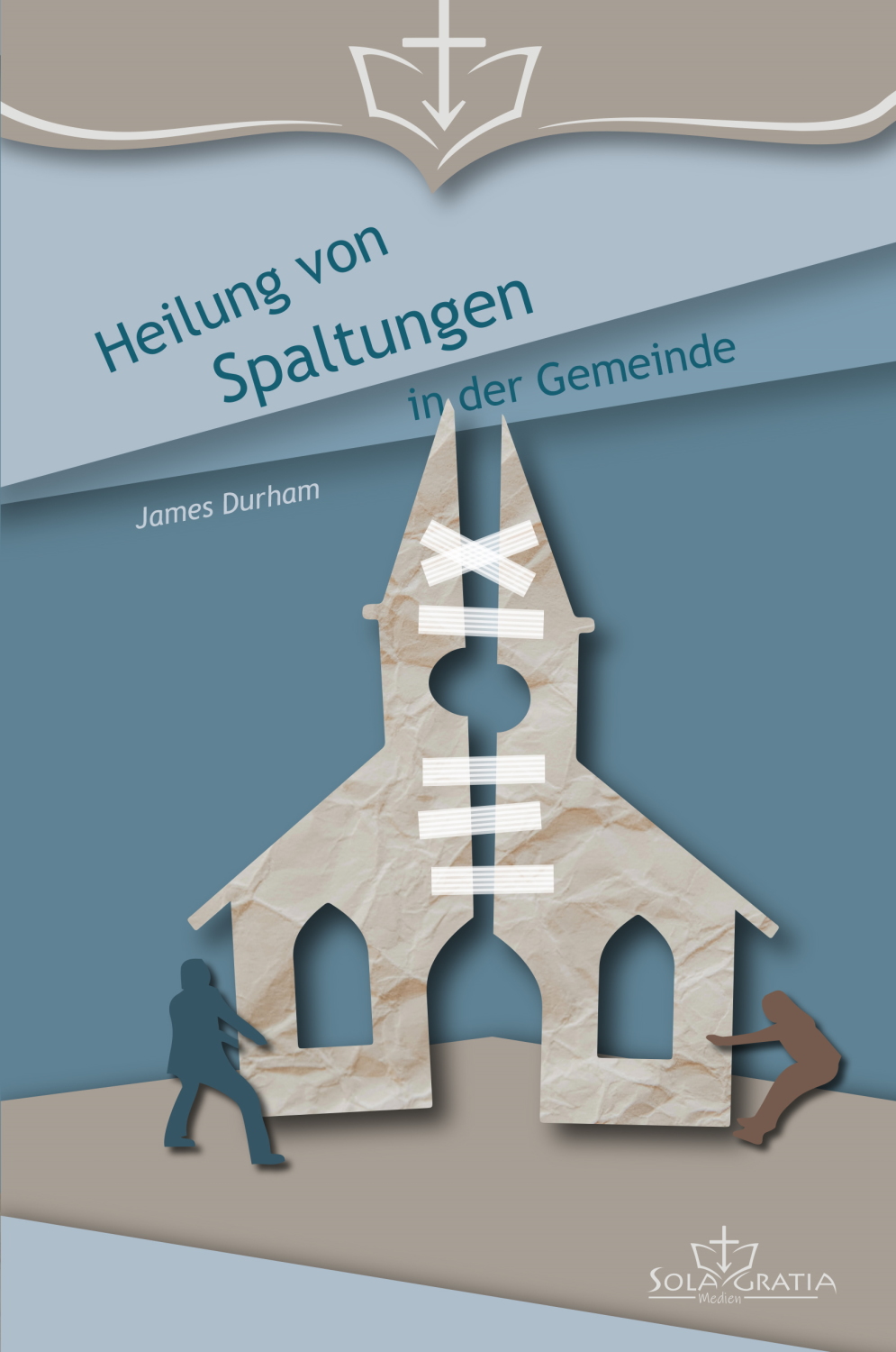 Buch - Heilung von Spaltungen in der Gemeinde