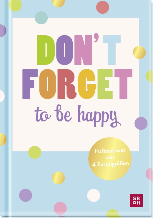 Haftnotizen - Don’t forget to be happy