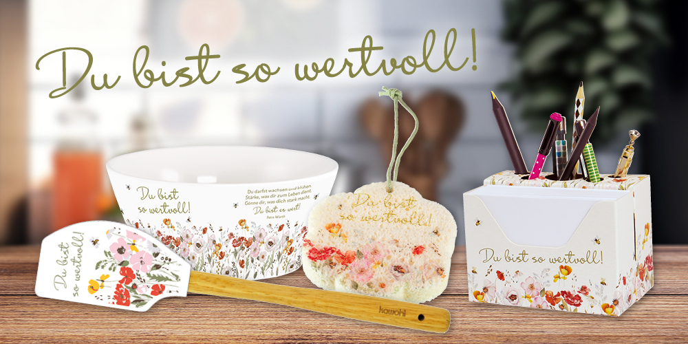 Banner mit verschiedenen Produkten: Schale, Teigschaber, Pop-Up-Schwamm und Notizbox, alle mit floralen Motiven und dem Spruch "Du bist so wertvoll!"