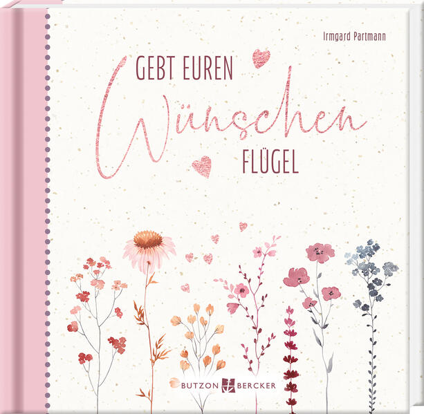 Geschenkbuch - Gebt euren Wünschen Flügel