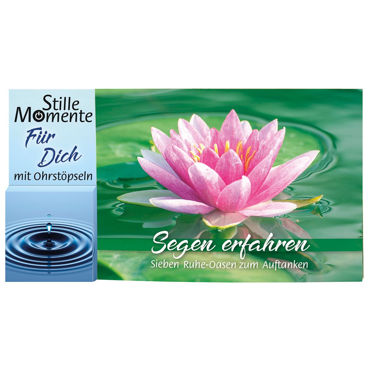 Segen erfahren - Stille Momente - Für Dich