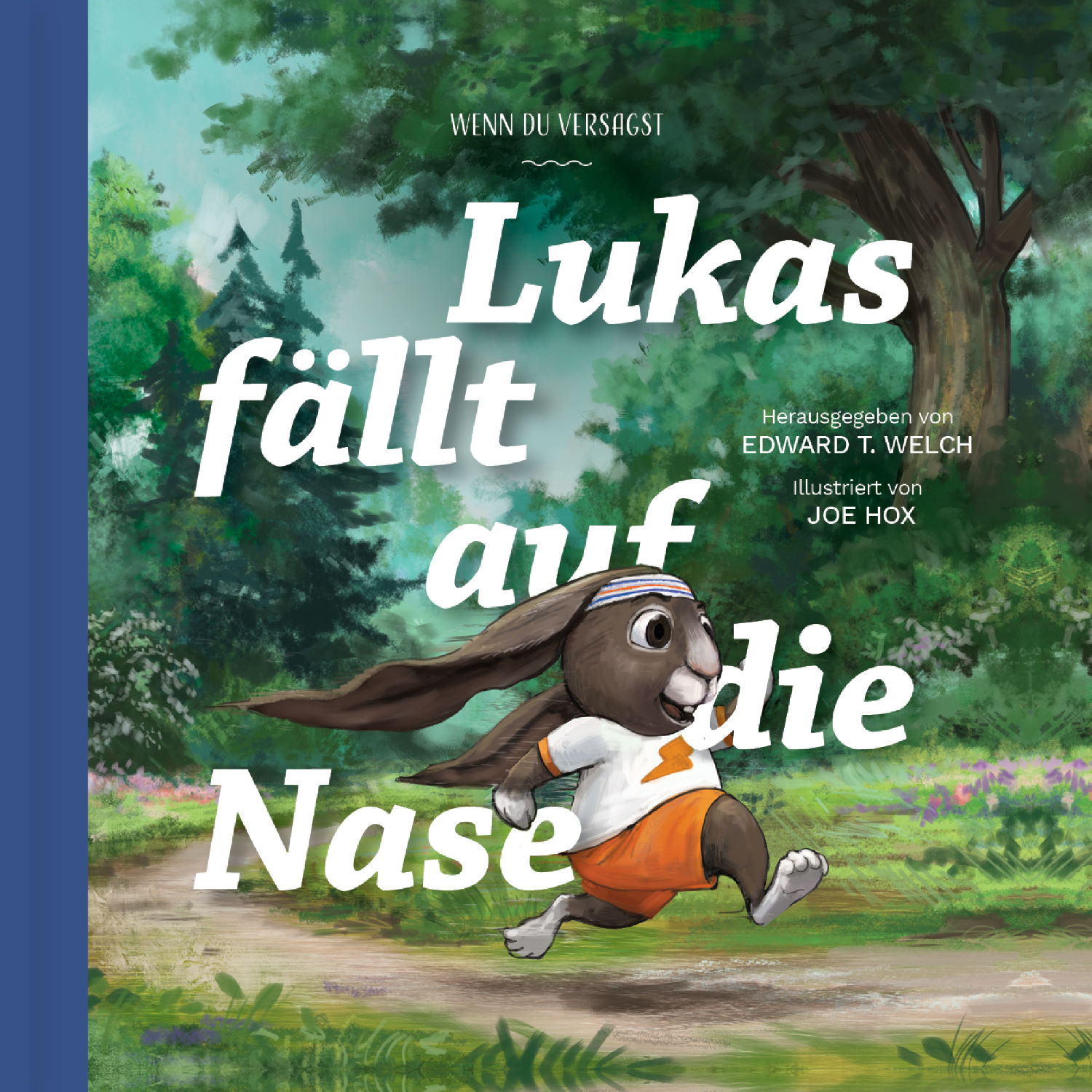 Lukas fällt auf die Nase Buch - Lukas fällt auf die Nase - Hase Kaninchen Wald Pfad Laufen